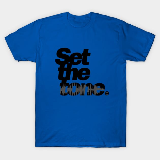 Set the tone. T-Shirt by twenty20tees